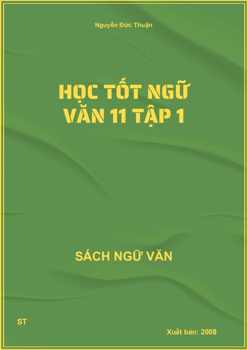 Học tốt Ngữ văn 11 tập 1