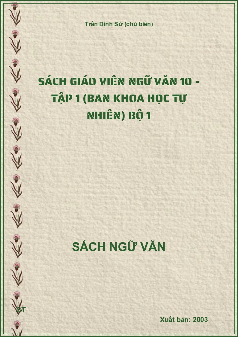 Sách giáo viên Ngữ Văn 10 - Tập 1 (Ban Khoa học tự nhiên) Bộ 1