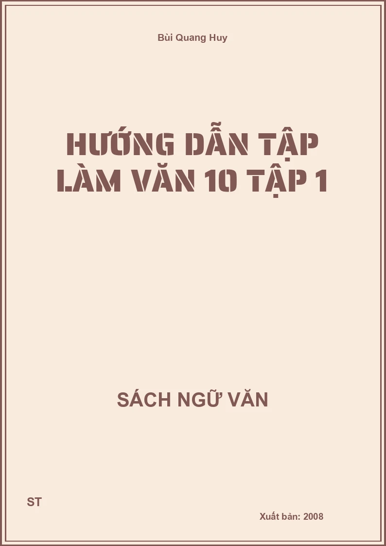 Hướng dẫn tập làm văn 10 tập 1