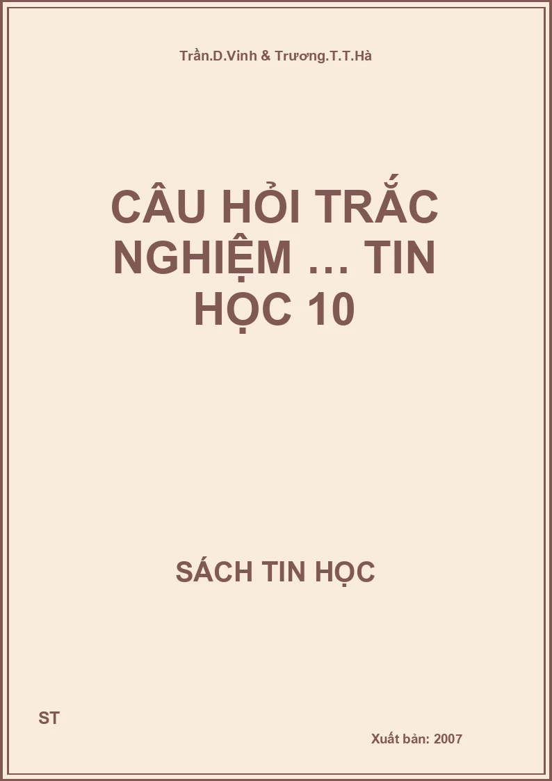 Câu hỏi trắc nghiệm … tin học 10