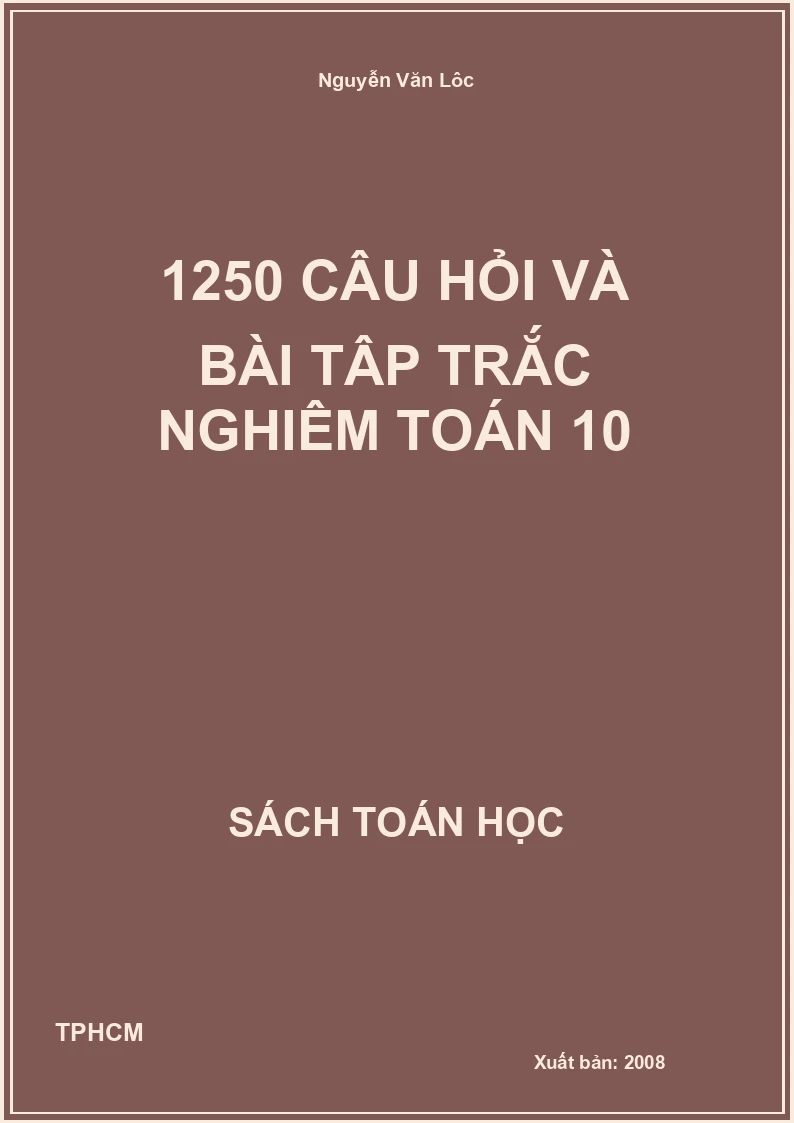 1250 câu hỏi và bài tập trắc nghiệm toán 10