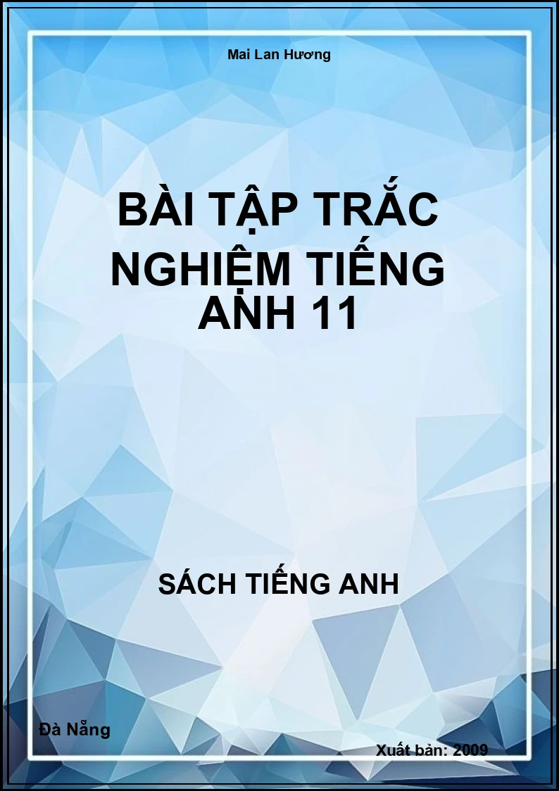 Bài tập trắc nghiệm Tiếng Anh 11
