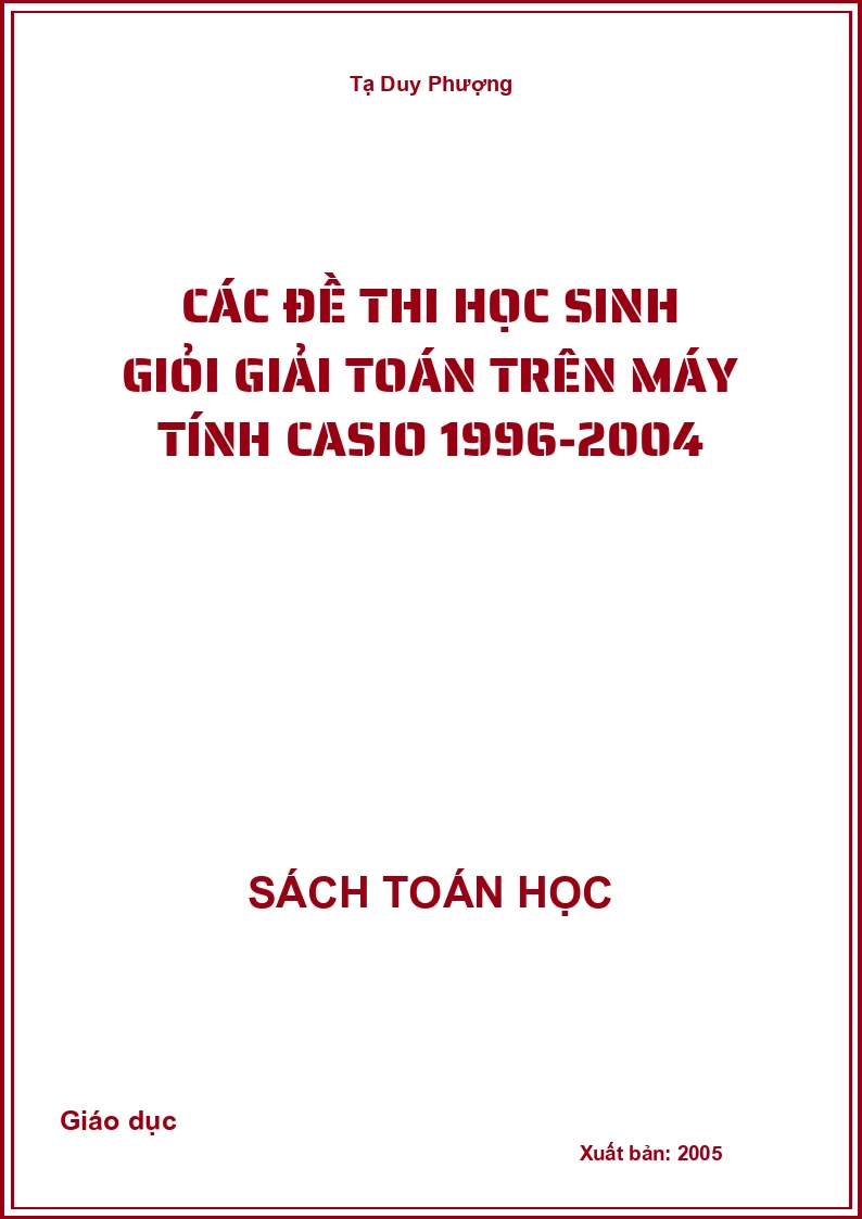 Các đề thi học sinh giỏi giải toán trên máy tính casio 1996-2004