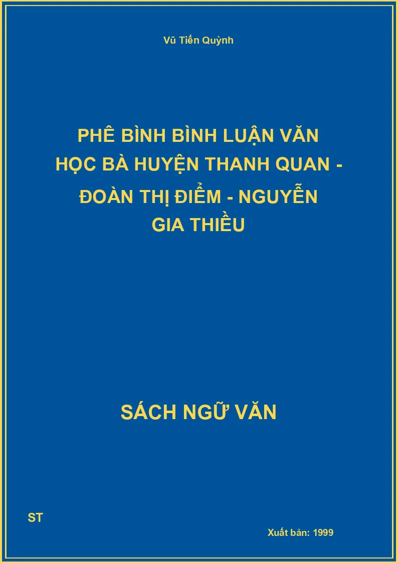 Phê bình bình luận văn học Bà Huyện Thanh Quan - Đoàn Thị Điểm - Nguyễn Gia Thiều