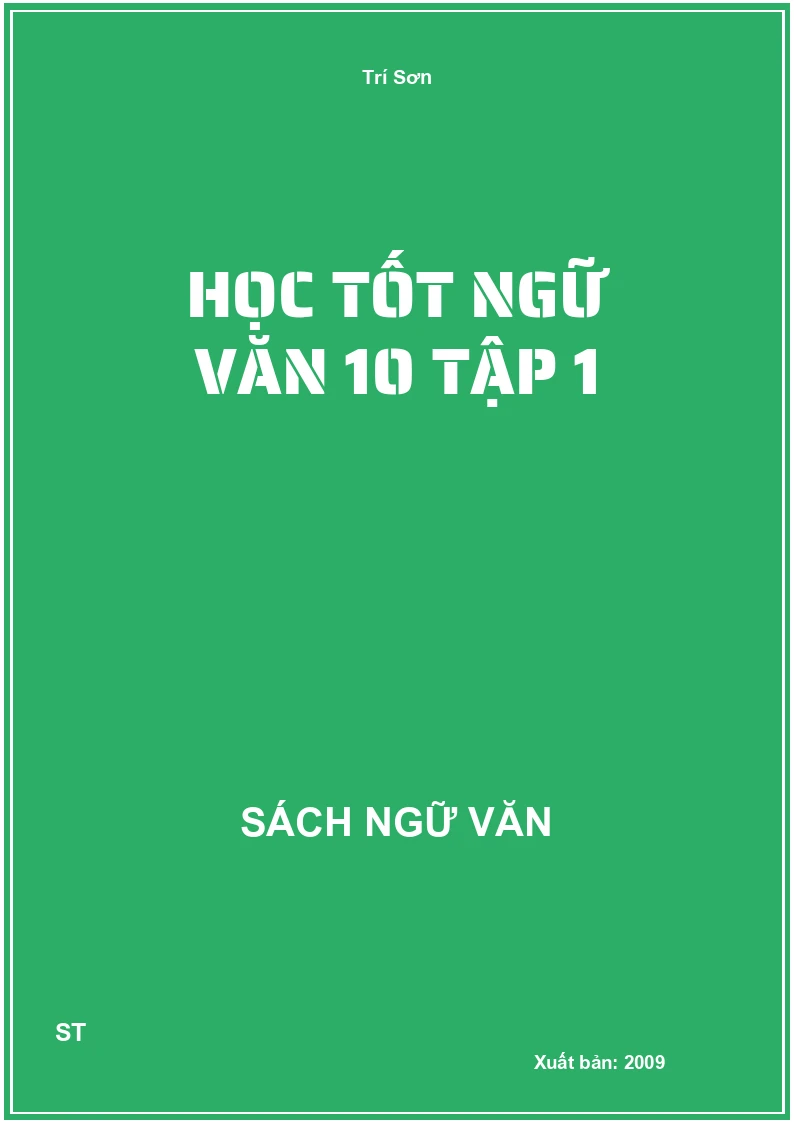 Học tốt Ngữ văn 10 tập 1