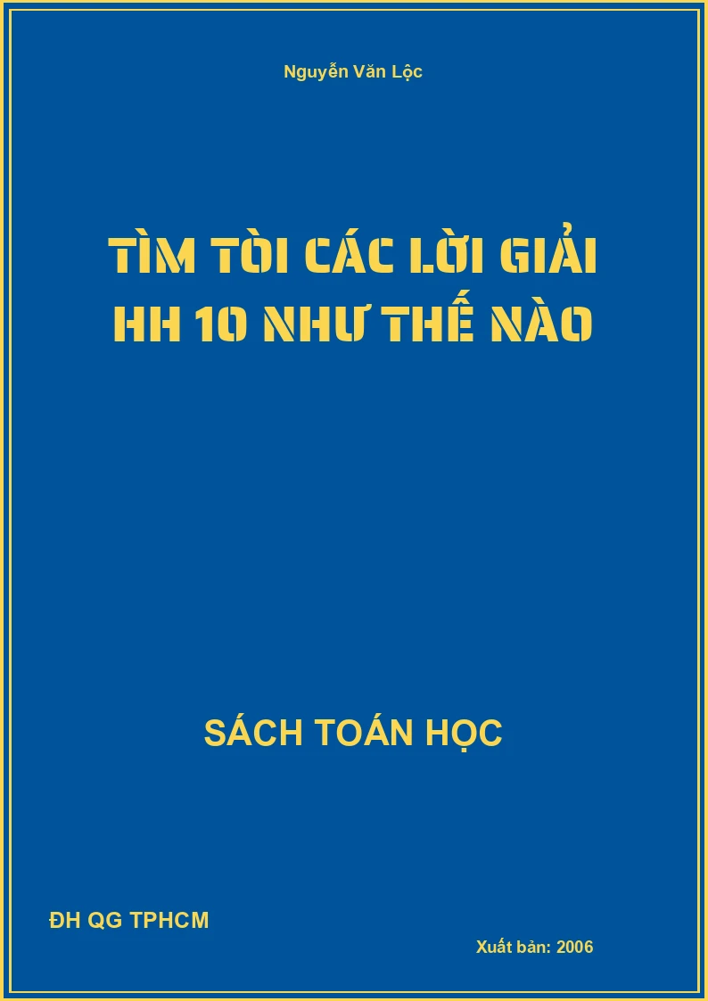 Tìm tòi các lời giải HH 10 như thế nào