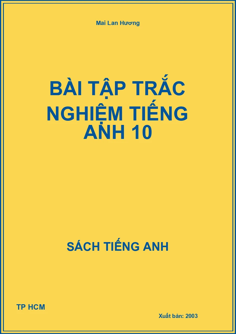 Bài Tập trắc nghiệm Tiếng Anh 10