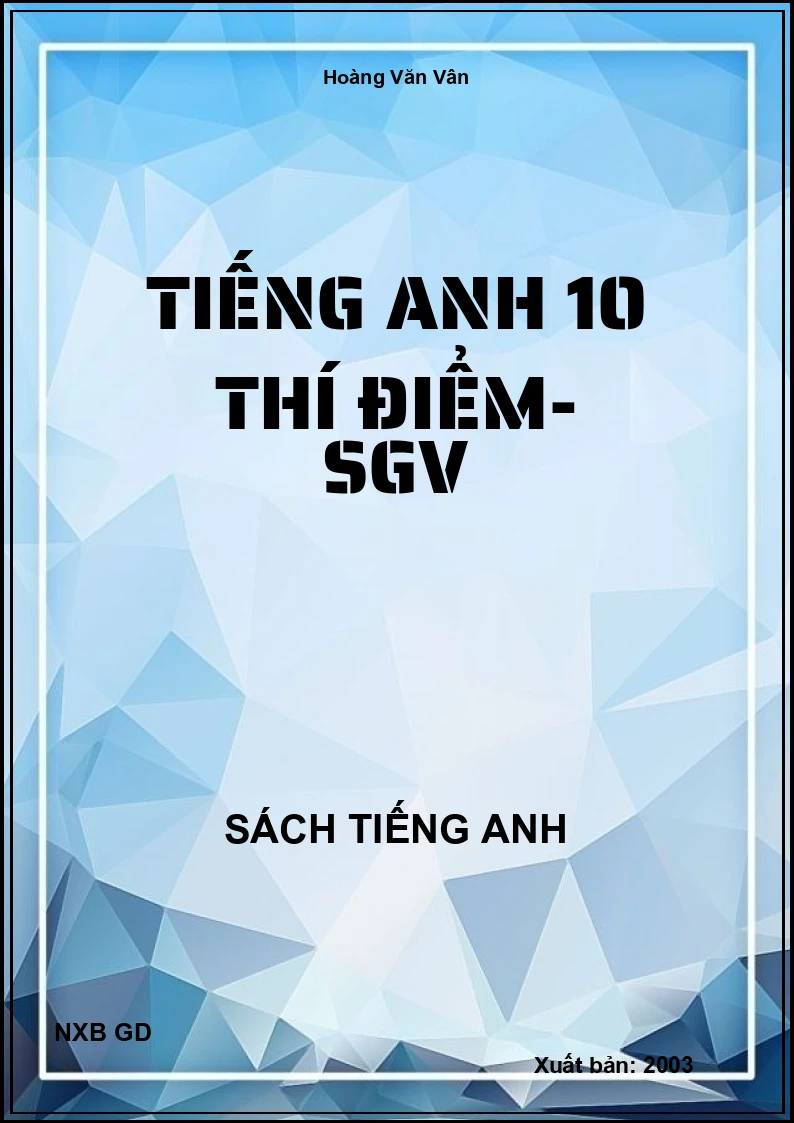 Tiếng Anh 10 Thí điểm- SGV