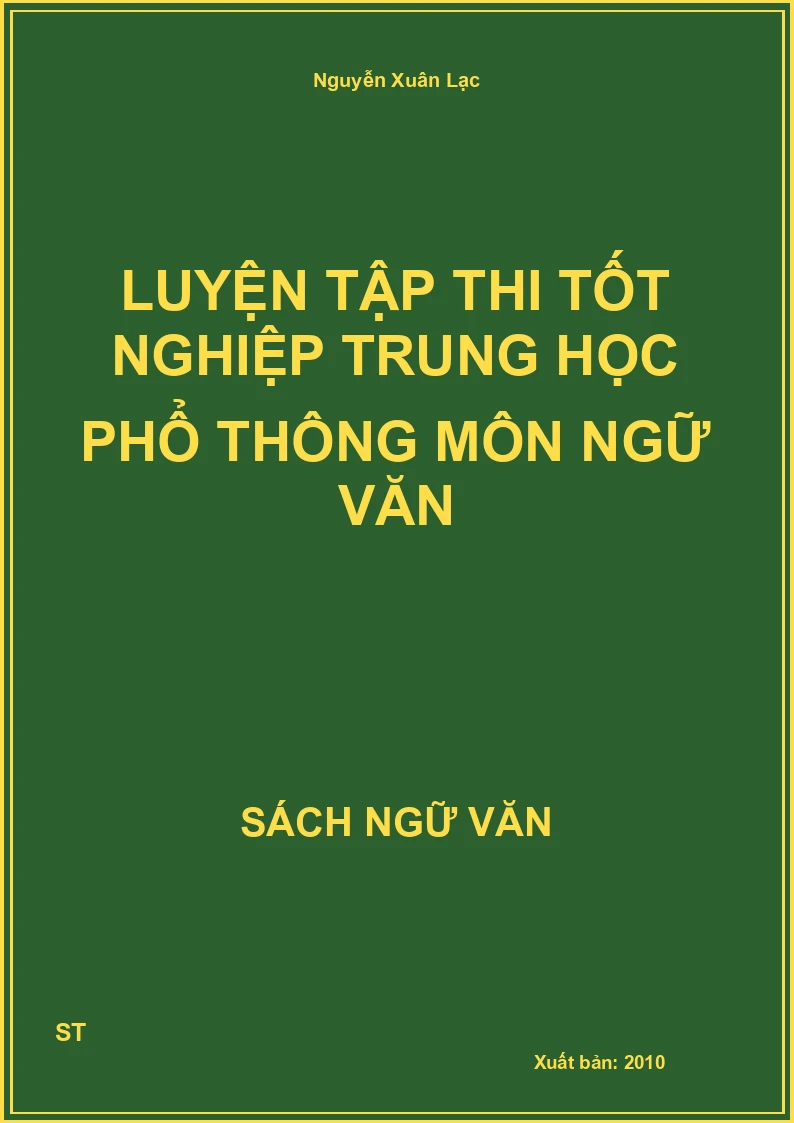 Luyện tập thi tốt nghiệp trung học phổ thông môn Ngữ văn