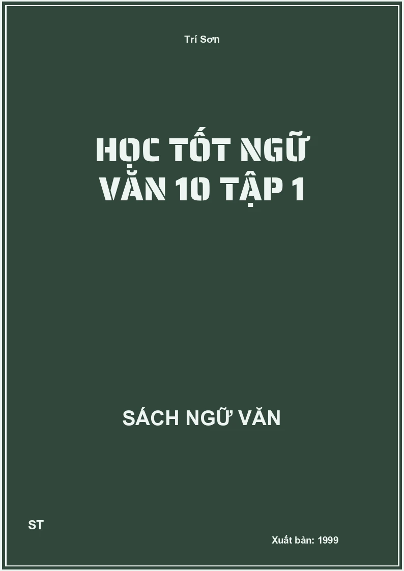 Học tốt Ngữ văn 10 tập 1
