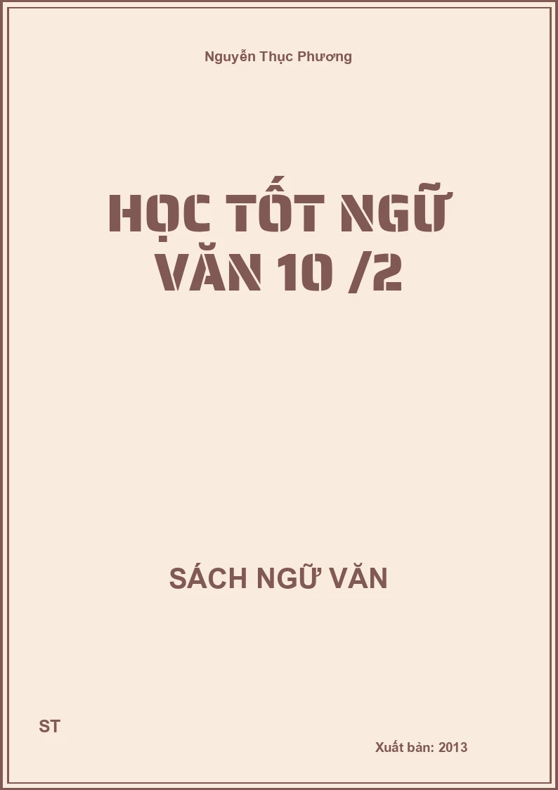 Học tốt Ngữ Văn 10 /2