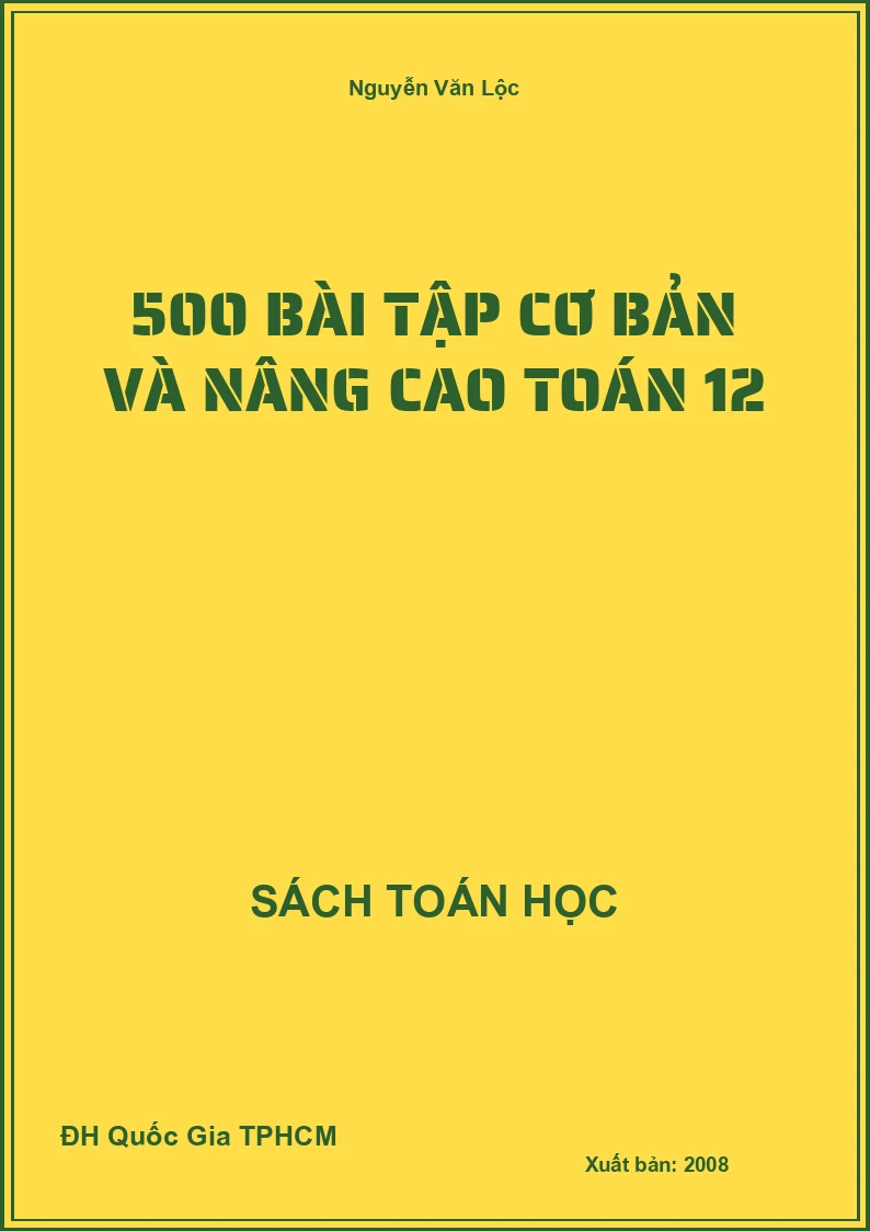 500 bài tập cơ bản và nâng cao Toán 12