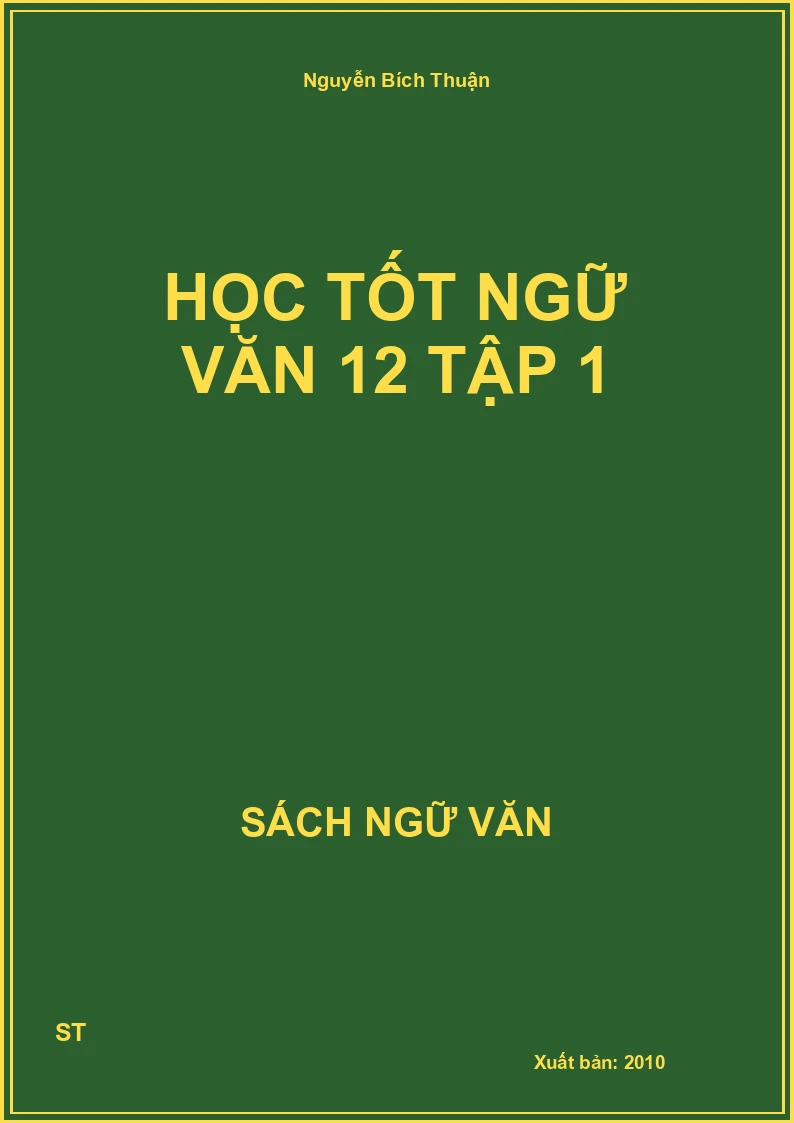 Học tốt Ngữ văn 12 tập 1