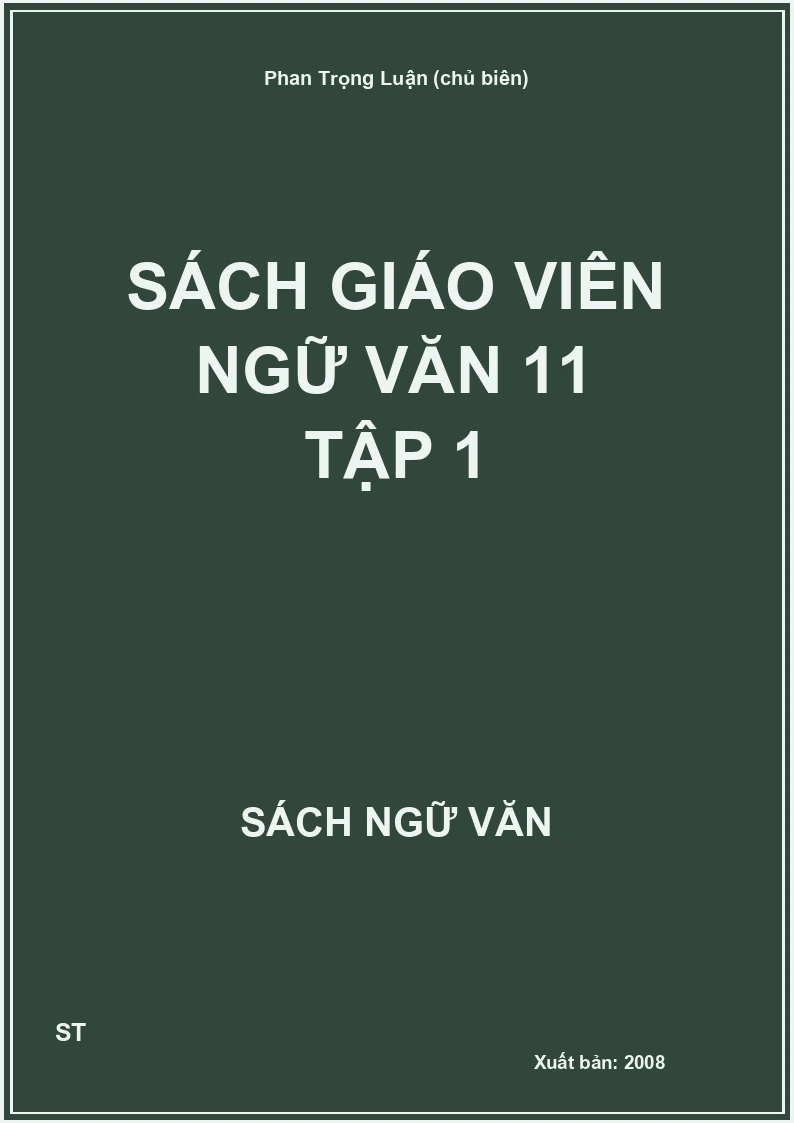 Sách giáo viên Ngữ văn 11 Tập 1