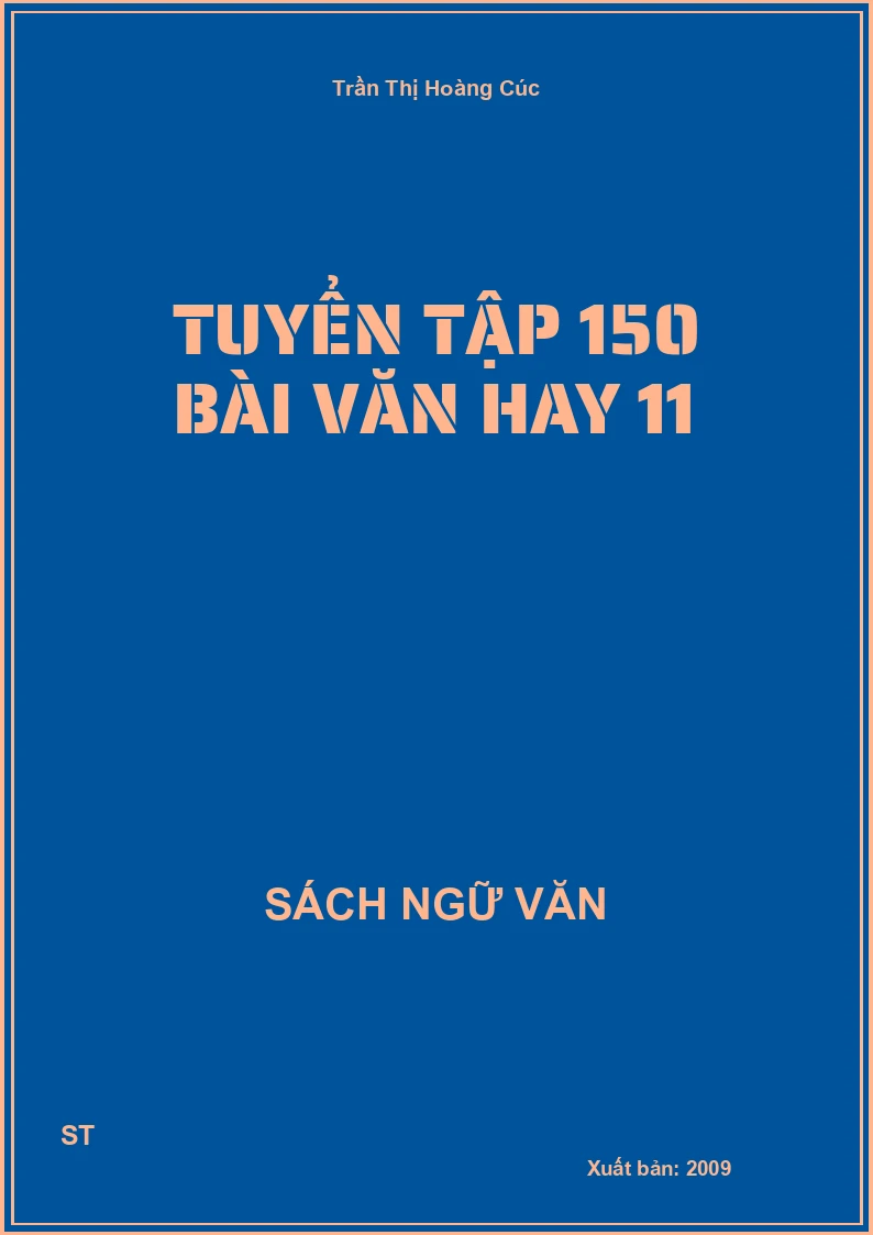 Tuyển tập 150 bài văn hay 11
