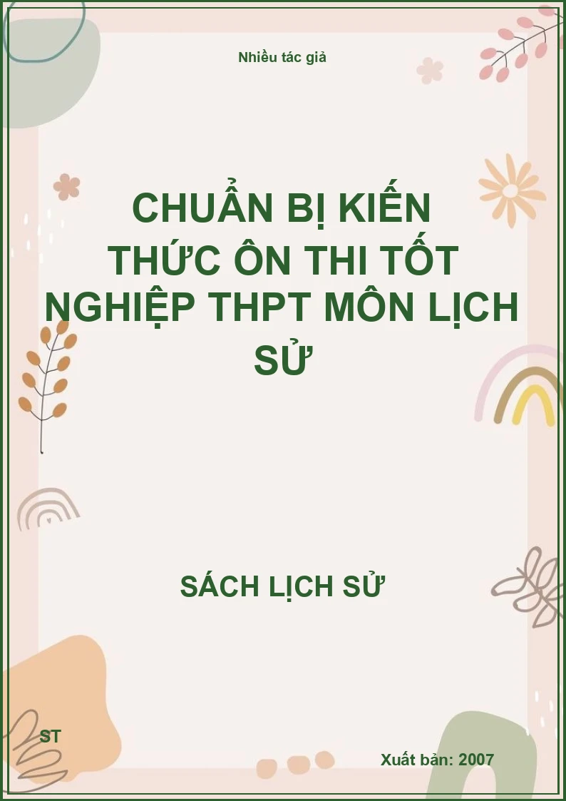 Chuẩn bị kiến thức ôn thi tốt nghiệp THPT môn lịch sử