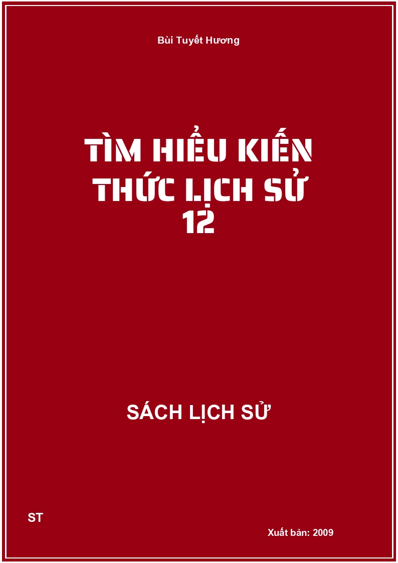 Tìm hiểu kiến thức lịch sử 12