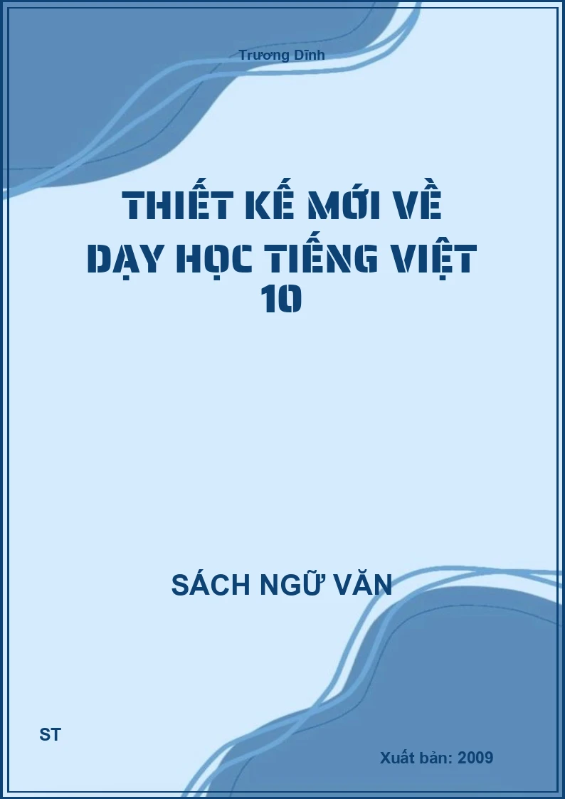 Thiết kế mới về dạy học Tiếng Việt 10