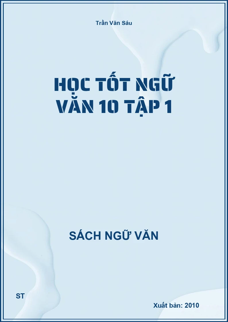 Học tốt Ngữ Văn 10 tập 1