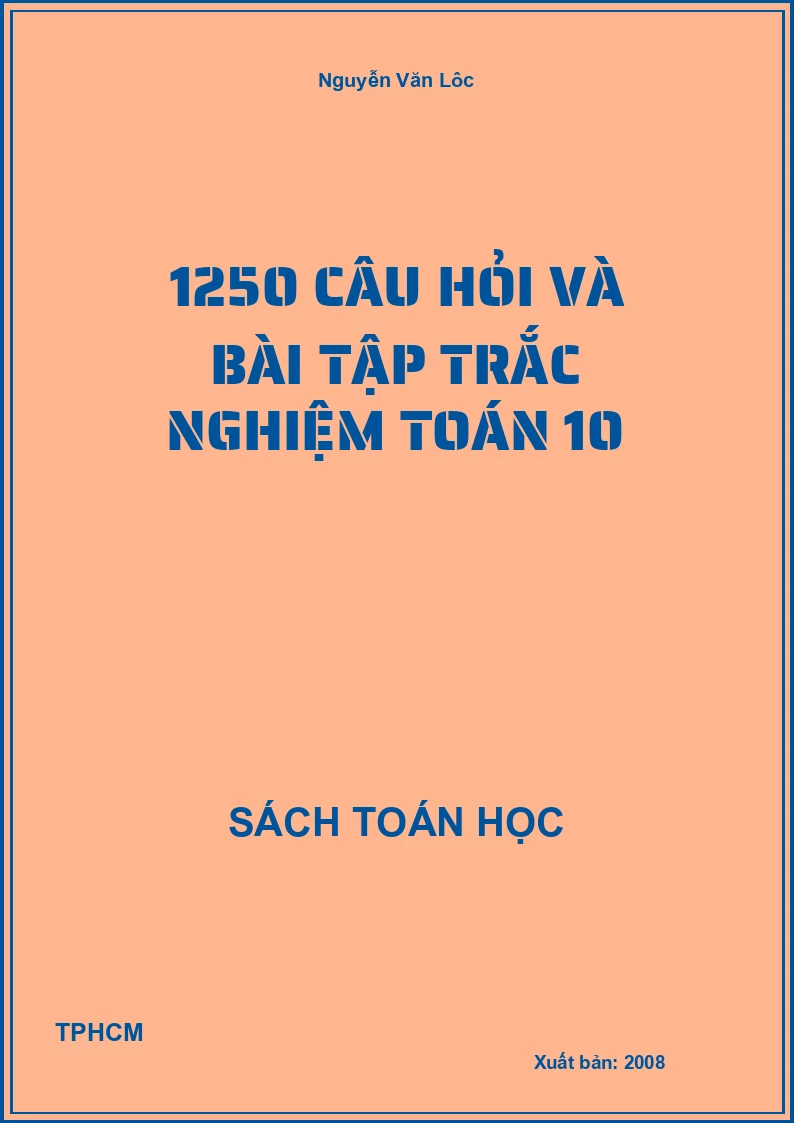 1250 câu hỏi và bài tập trắc nghiệm toán 10