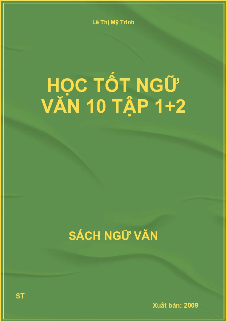 Học tốt Ngữ văn 10 tập 1+2