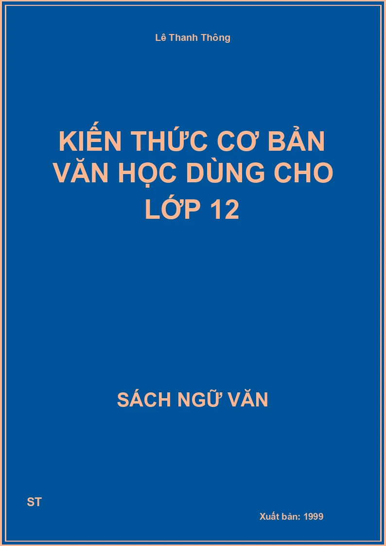 Kiến thức cơ bản văn học dùng cho lớp 12