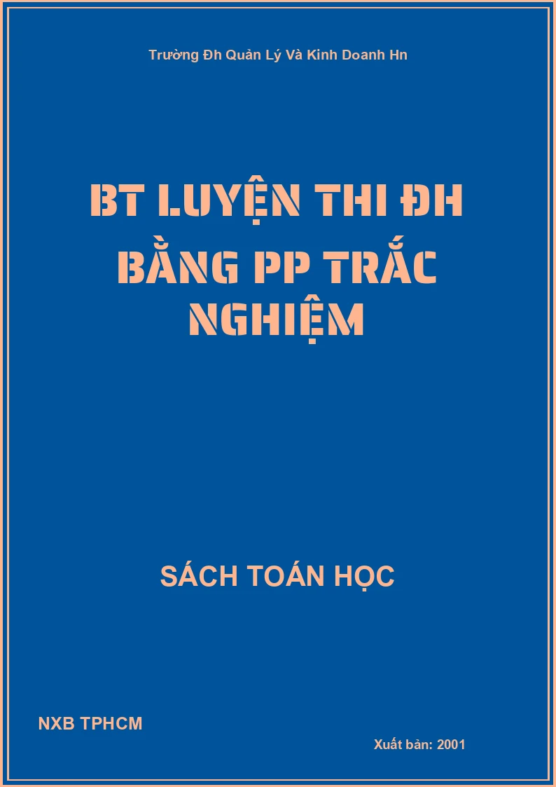 BT luyện thi ĐH bằng PP trắc nghiệm