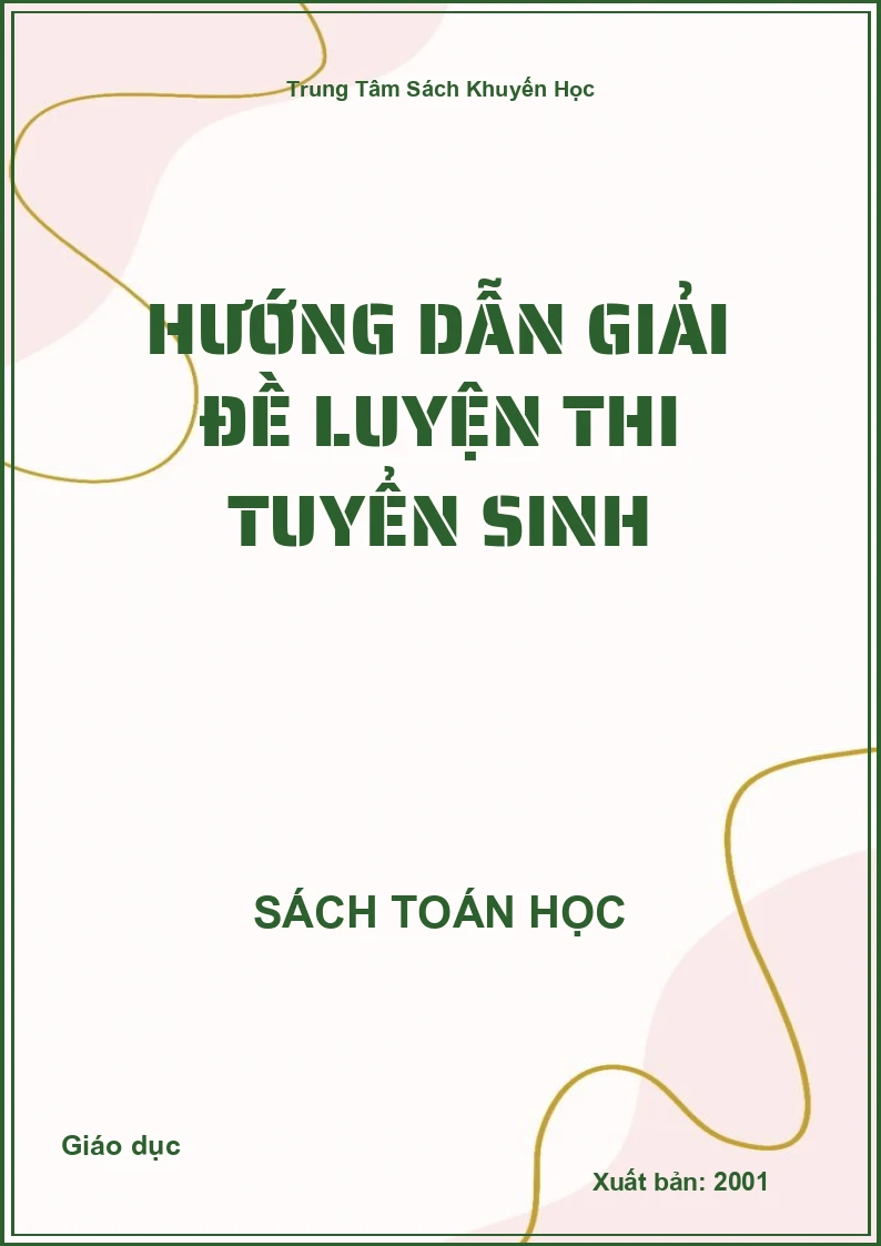 Hướng dẫn giải đề luyện thi tuyển sinh