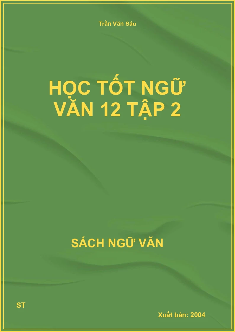 Học tốt Ngữ văn 12 tập 2