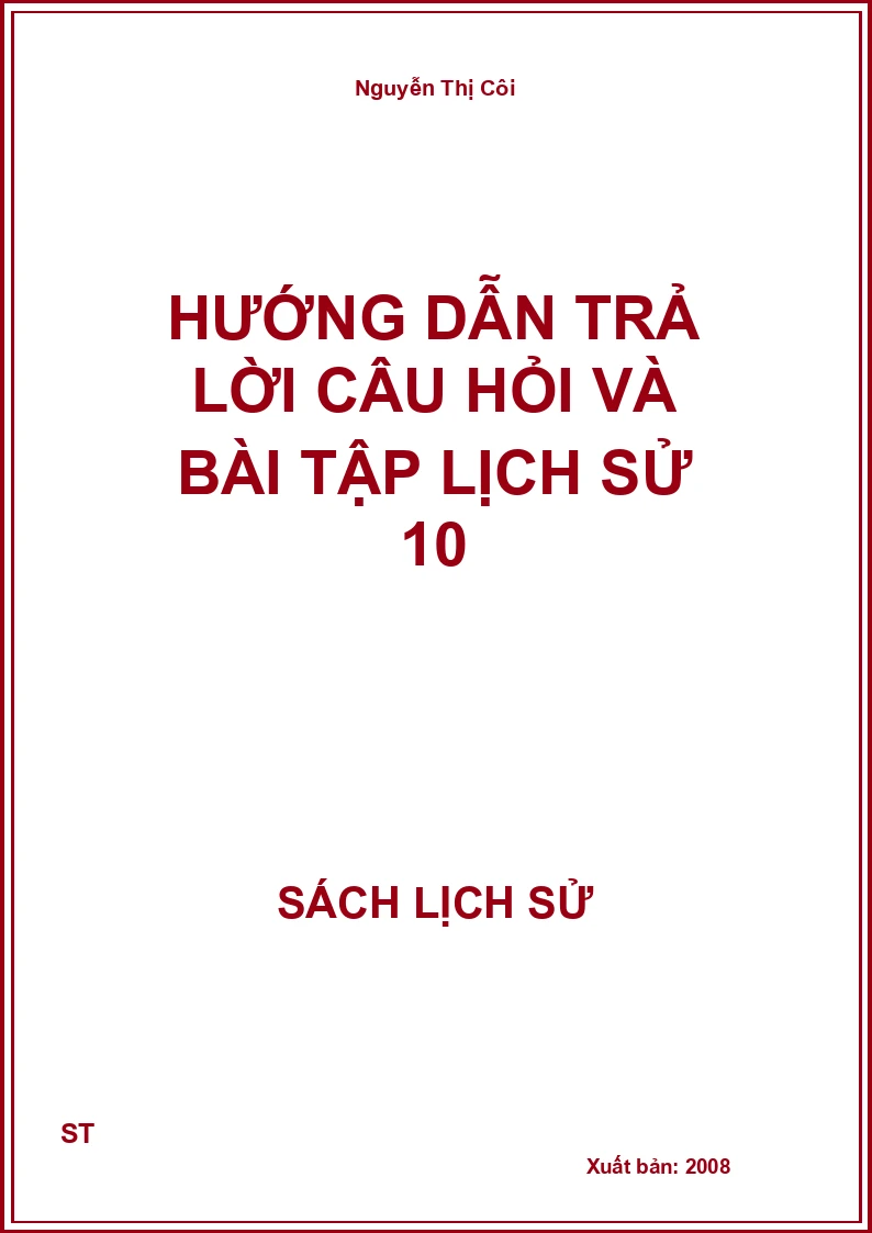 Hướng dẫn trả lời câu hỏi và bài tập lịch sử 10