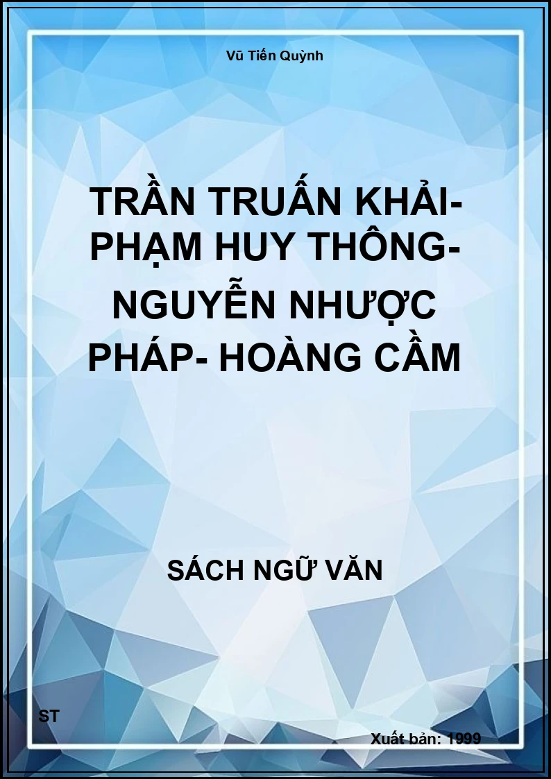 Trần Truấn Khải- Phạm Huy Thông- Nguyễn Nhược Pháp- Hoàng Cầm