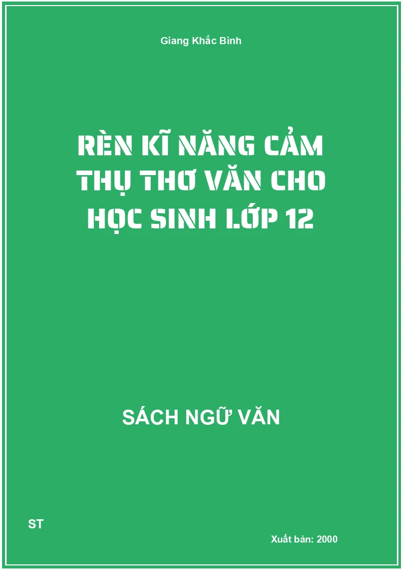 Rèn kĩ năng cảm thụ thơ văn cho học sinh lớp 12