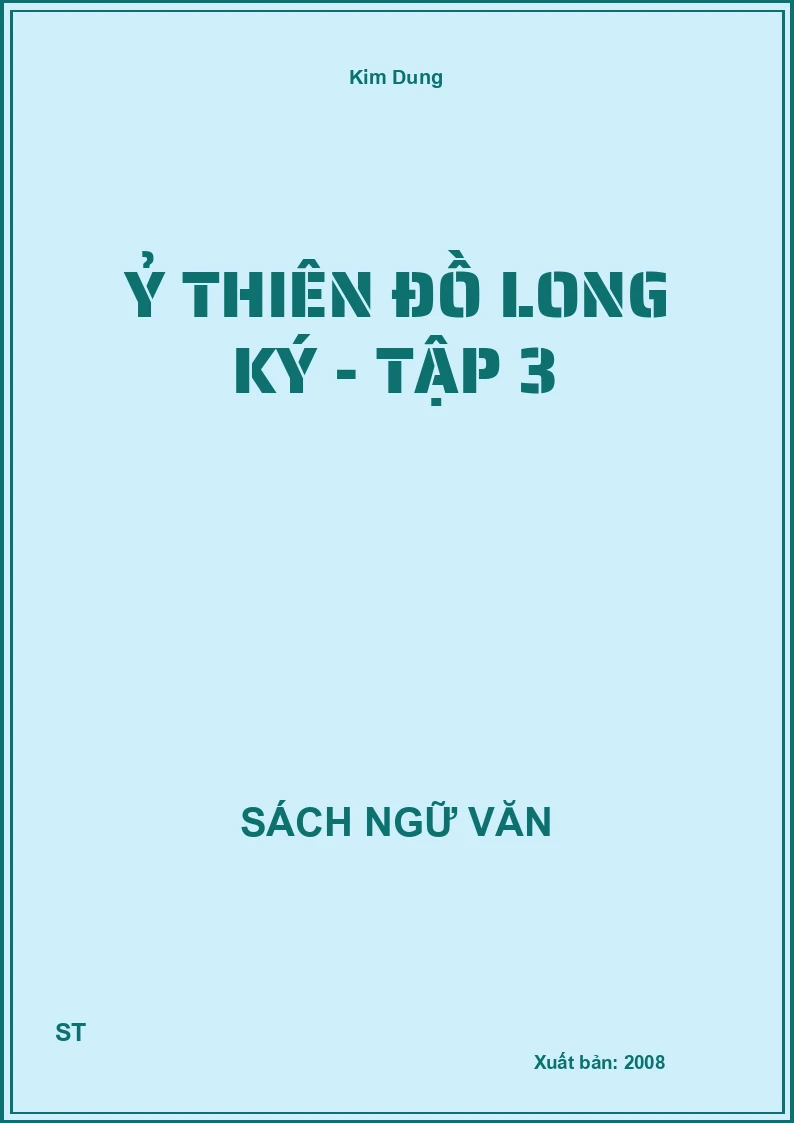 Ỷ thiên đồ long ký - Tập 3