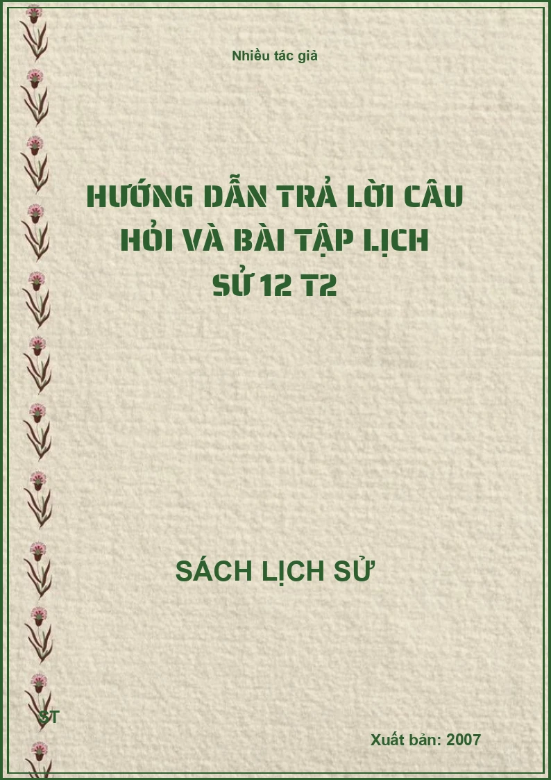 Hướng dẫn trả lời câu hỏi và bài tập lịch sử 12 T2