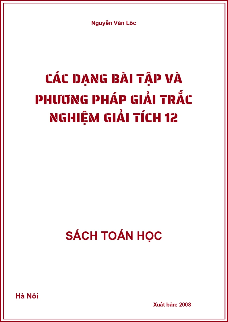 Các dạng bài tập và phương pháp giải trắc nghiệm giải tích 12