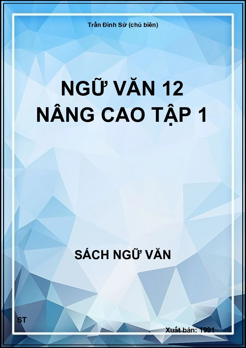 Ngữ văn 12 nâng cao Tập 1