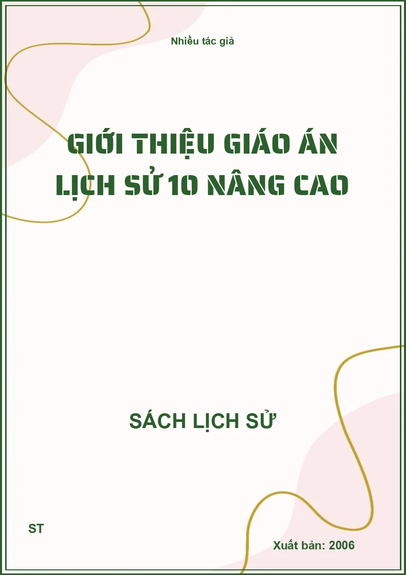 Giới thiệu giáo án lịch sử 10 nâng cao