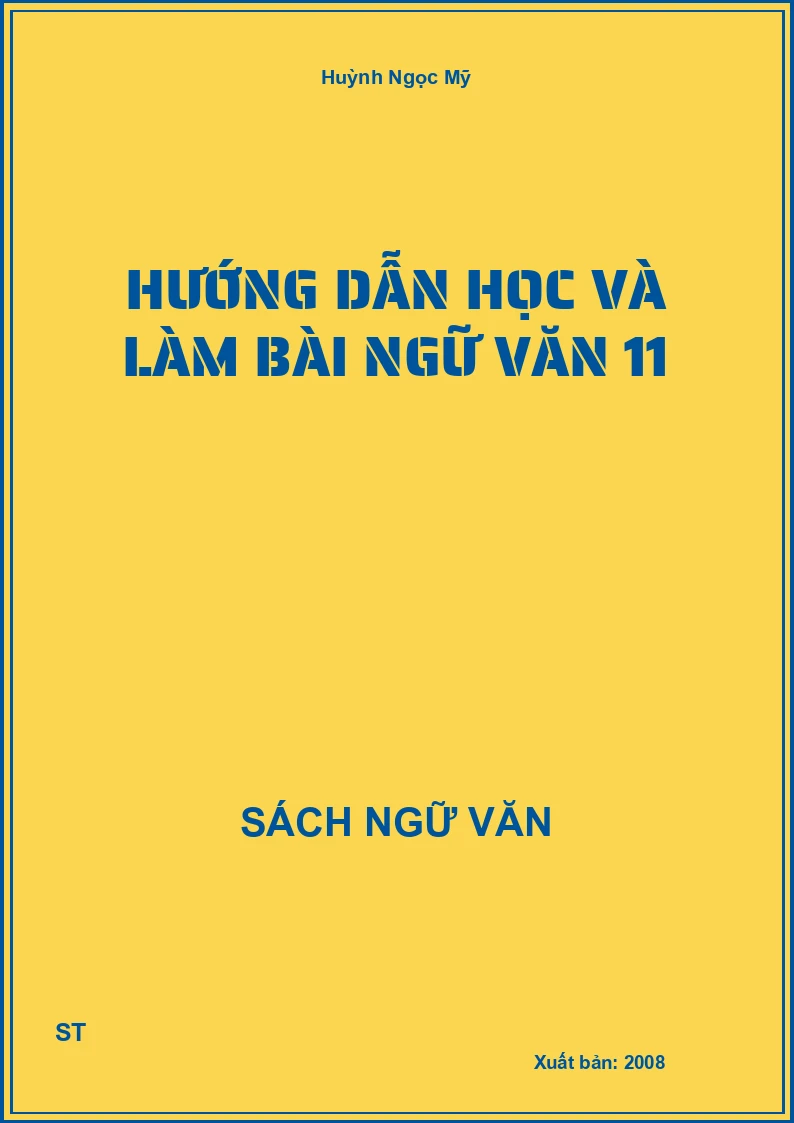 Hướng dẫn học và làm bài Ngữ Văn 11