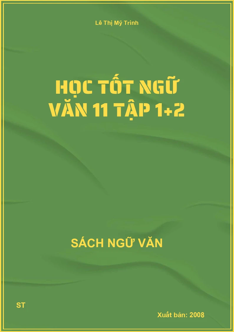 Học tốt Ngữ văn 11 tập 1+2