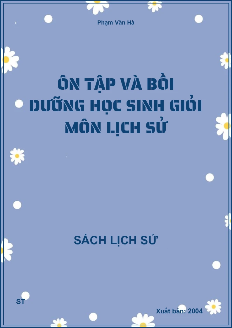 Ôn tập và bồi dưỡng học sinh giỏi môn lịch sử