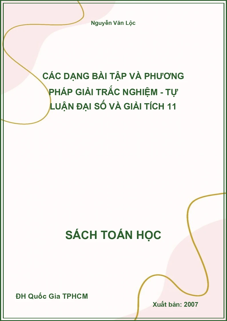 Các dạng bài tập và phương pháp giải trắc nghiệm - tự luận đại số và giải tích 11