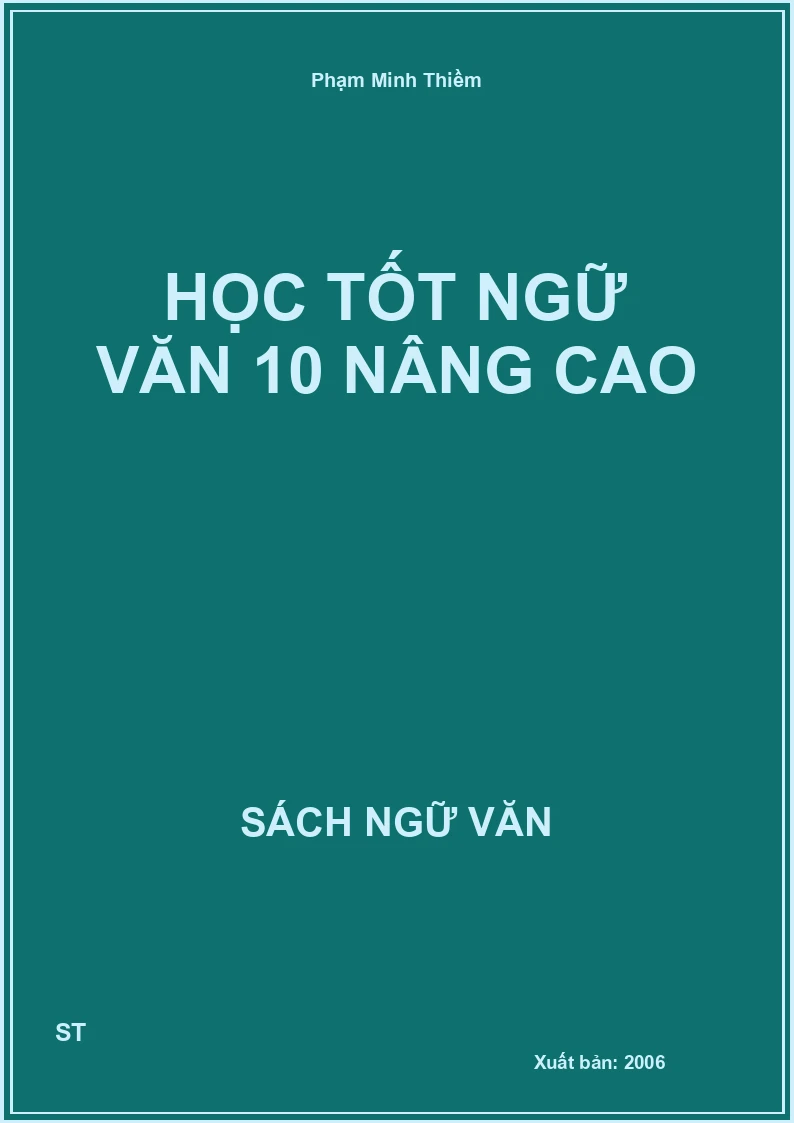 Học tốt Ngữ Văn 10 nâng cao
