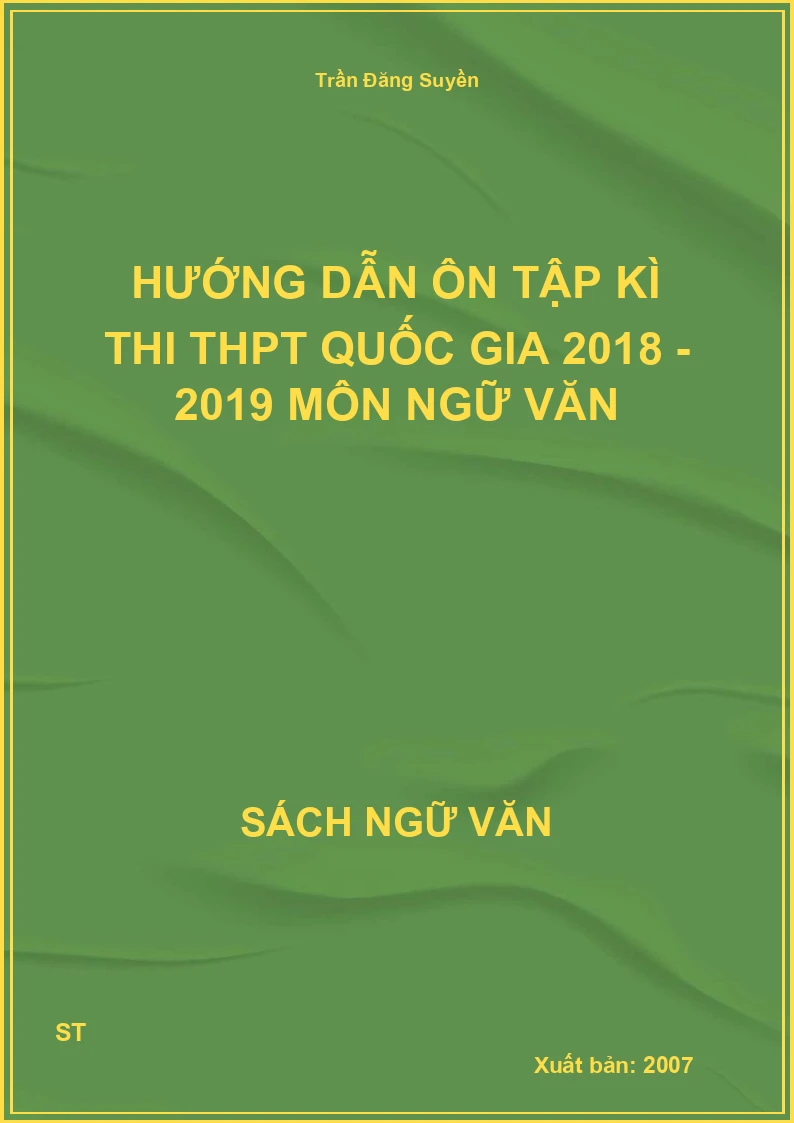 Hướng dẫn ôn tập kì thi THPT Quốc gia 2018 - 2019 môn Ngữ Văn