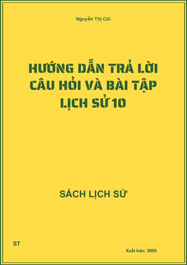 Hướng dẫn trả lời câu hỏi và bài tập lịch sử 10