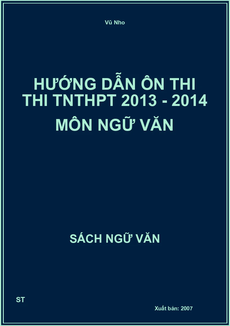 Hướng dẫn ôn thi thi TNTHPT 2013 - 2014 môn Ngữ văn