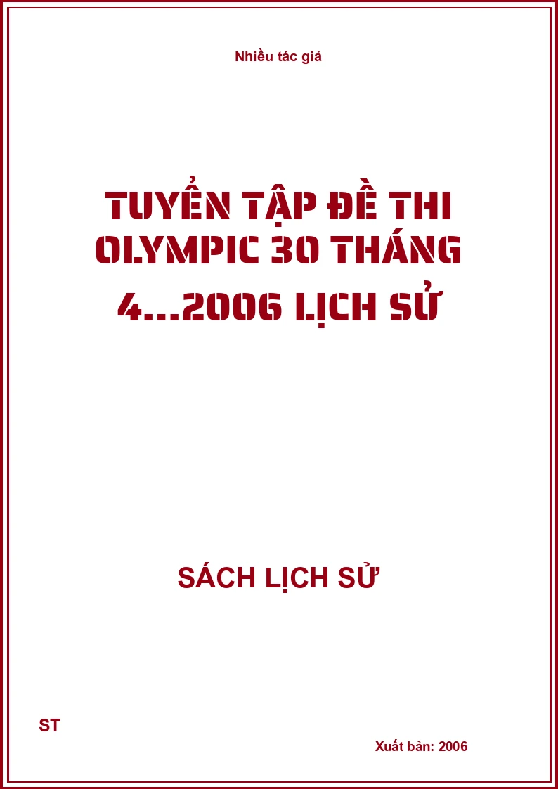 Tuyển tập đề thi Olympic 30 tháng 4…2006 Lịch sử
