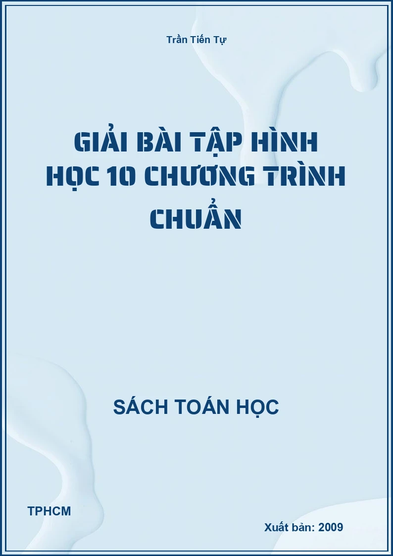 Giải bài tập hình học 10 chương trình chuẩn
