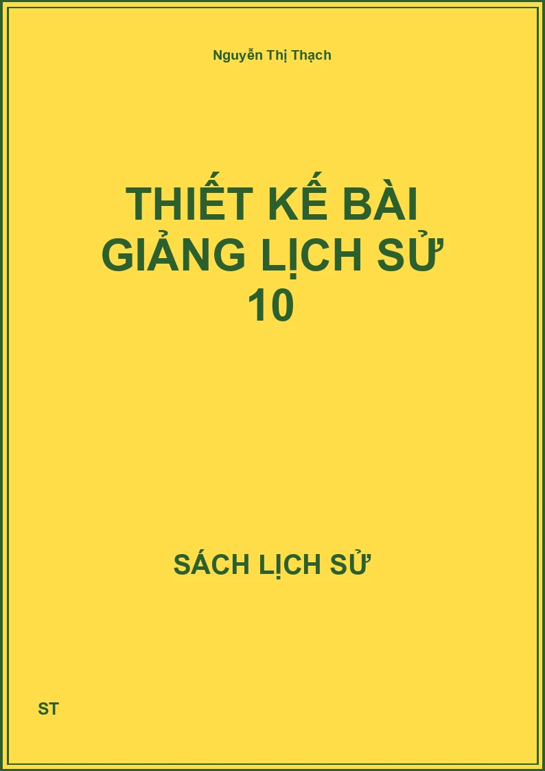 Thiết kế bài giảng Lịch sử 10