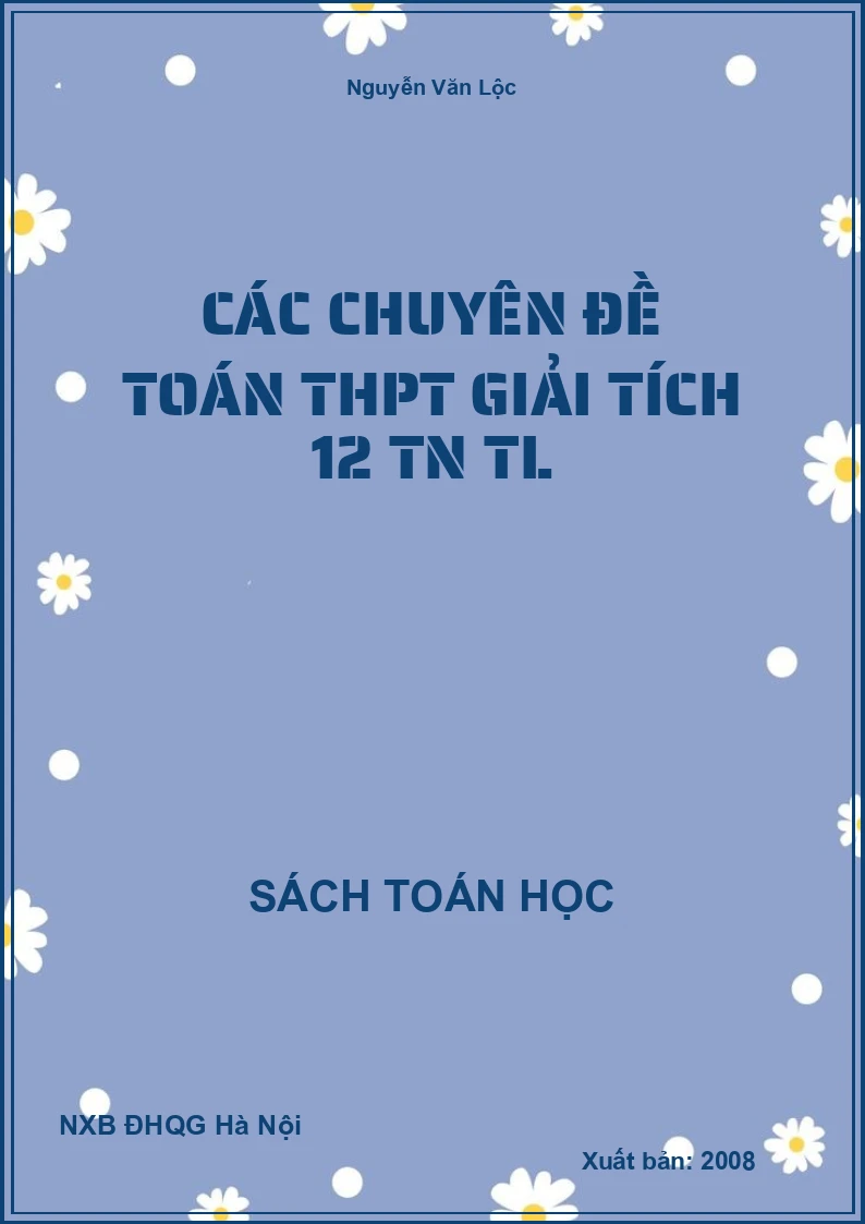 Các Chuyên Đề Toán THPT Giải Tích 12 TN TL