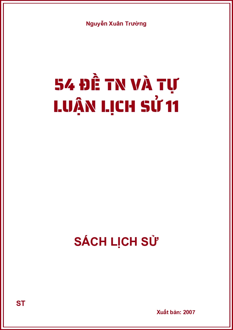 54 đề TN và tự luận lịch sử 11